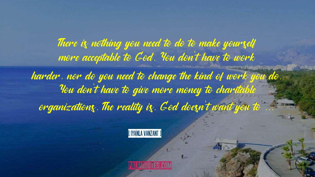 Not Letting Money Change You quotes by Iyanla Vanzant