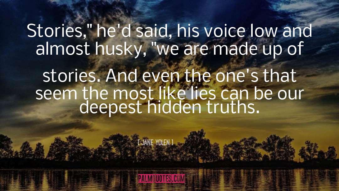 Not Lies quotes by Jane Yolen