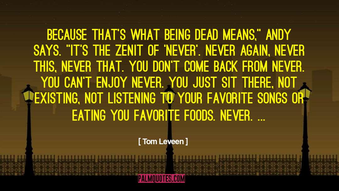 Not Listening To Your Friends quotes by Tom Leveen