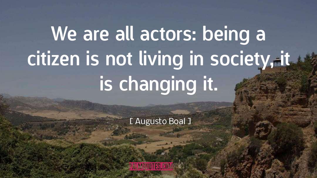 Not Living quotes by Augusto Boal