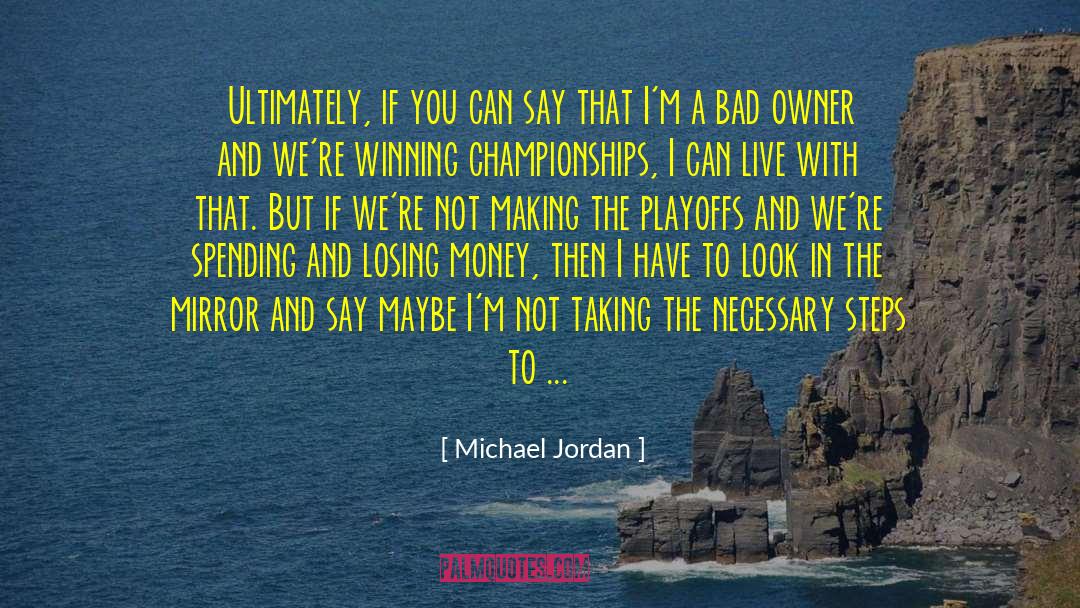 Not Making quotes by Michael Jordan