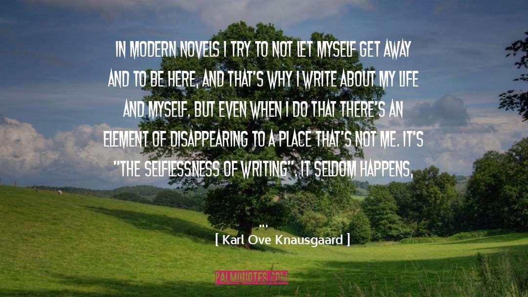 Not Me quotes by Karl Ove Knausgaard