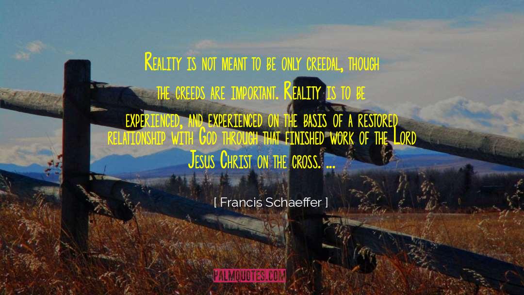 Not Meant To Be quotes by Francis Schaeffer