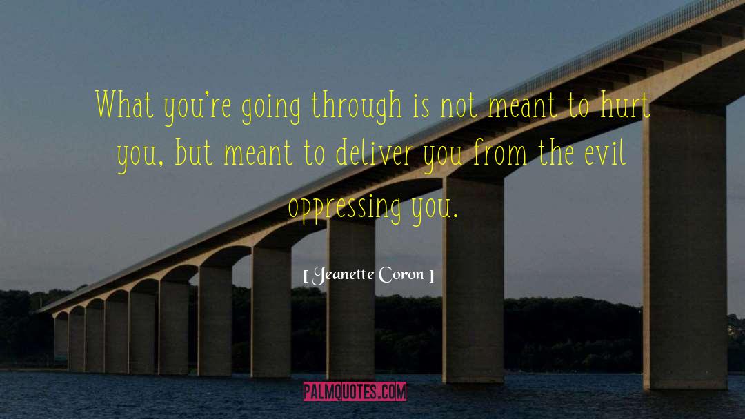 Not Meant To Hurt You quotes by Jeanette Coron
