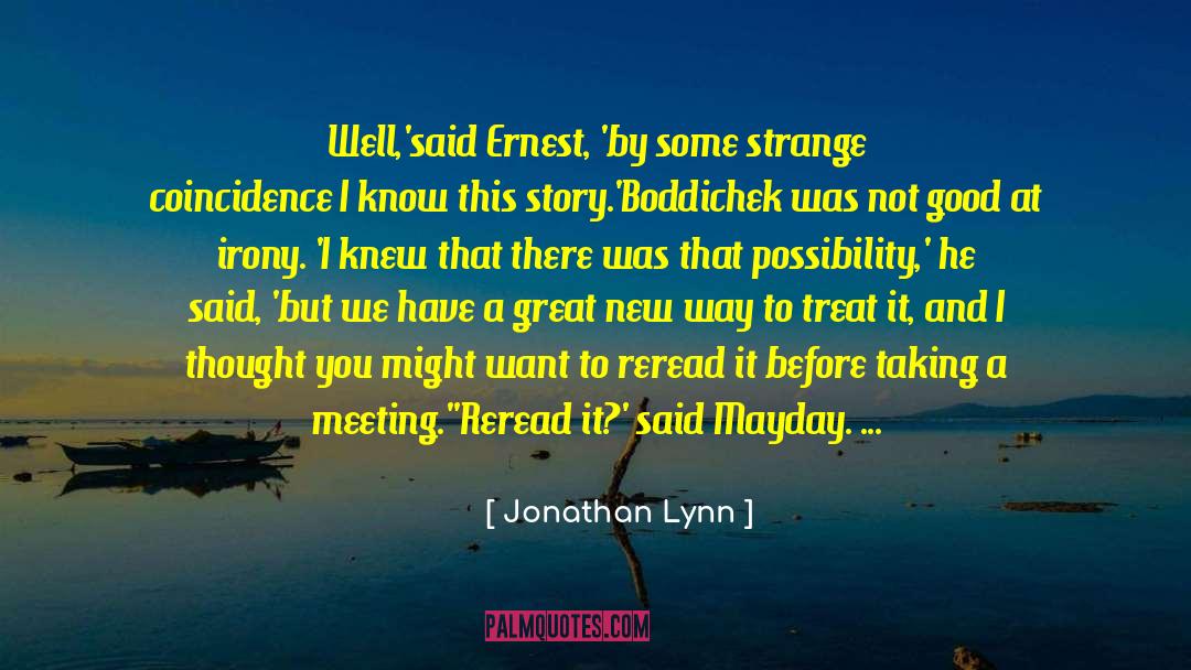 Not Meeting Goals quotes by Jonathan Lynn