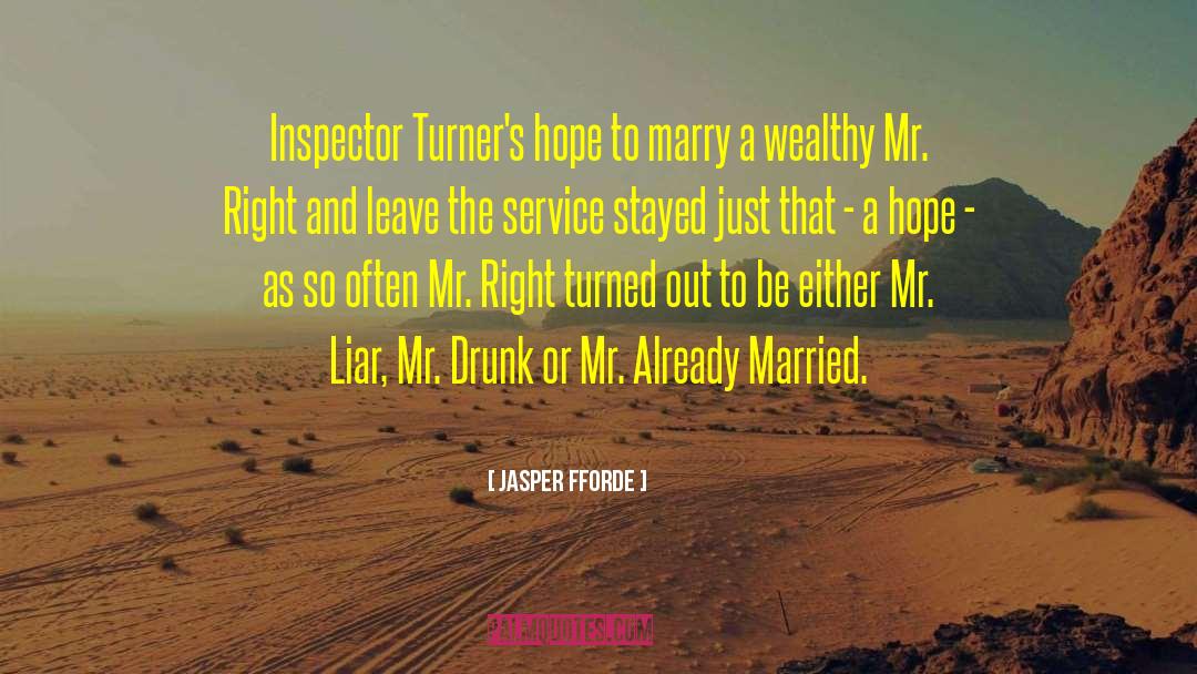 Not Mr Right quotes by Jasper Fforde