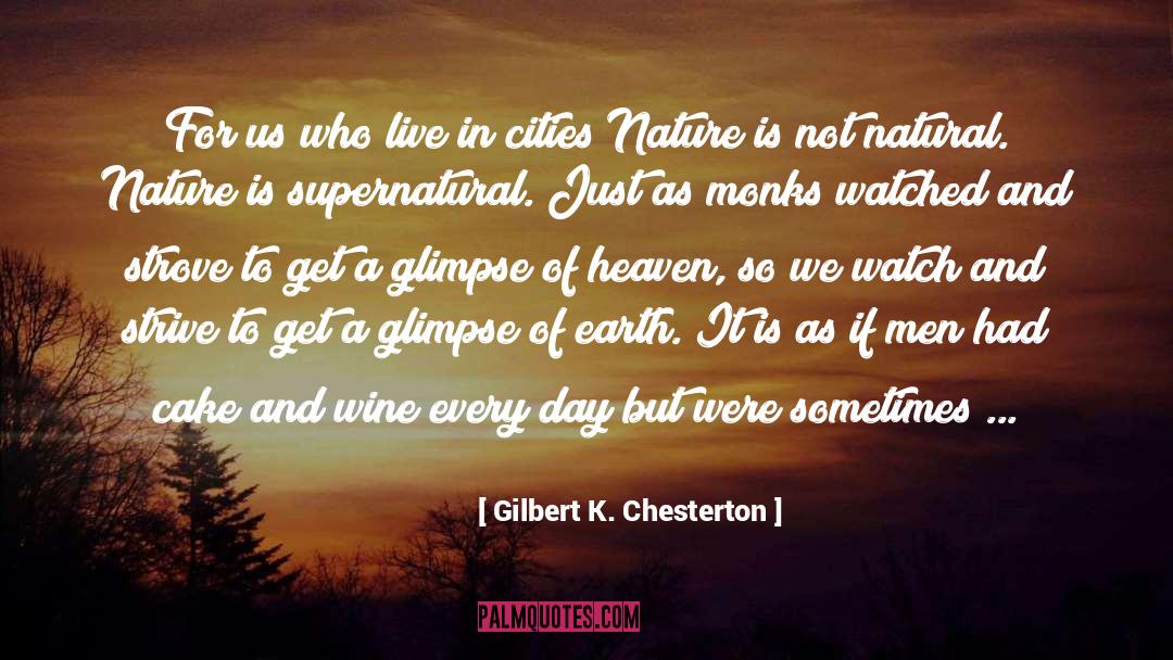 Not Natural quotes by Gilbert K. Chesterton