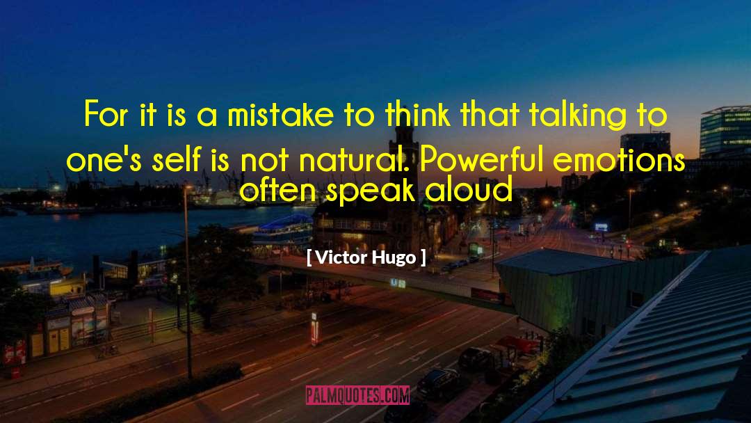 Not Natural quotes by Victor Hugo