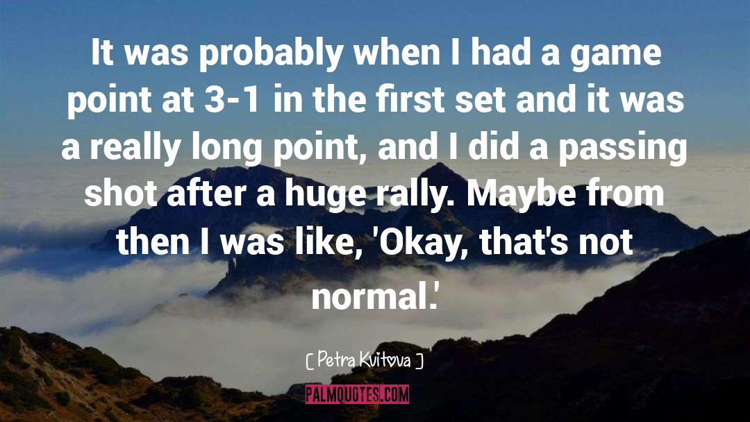 Not Normal quotes by Petra Kvitova