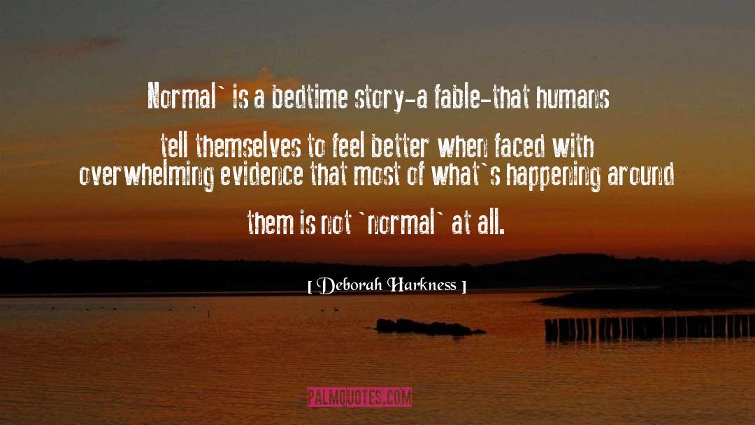Not Normal quotes by Deborah Harkness