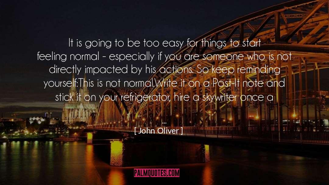 Not Normal quotes by John Oliver