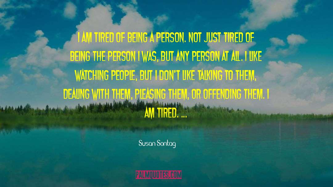 Not Offending Others quotes by Susan Sontag