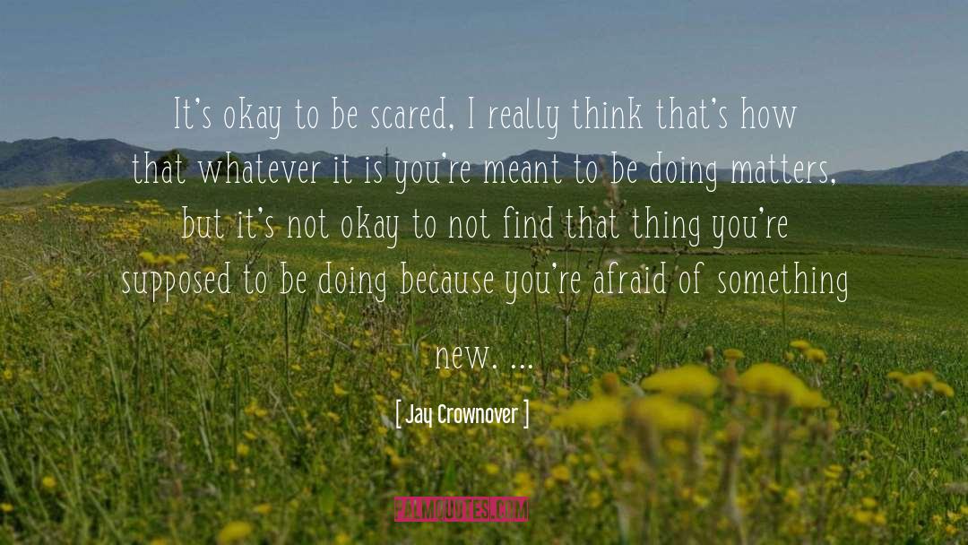 Not Okay quotes by Jay Crownover