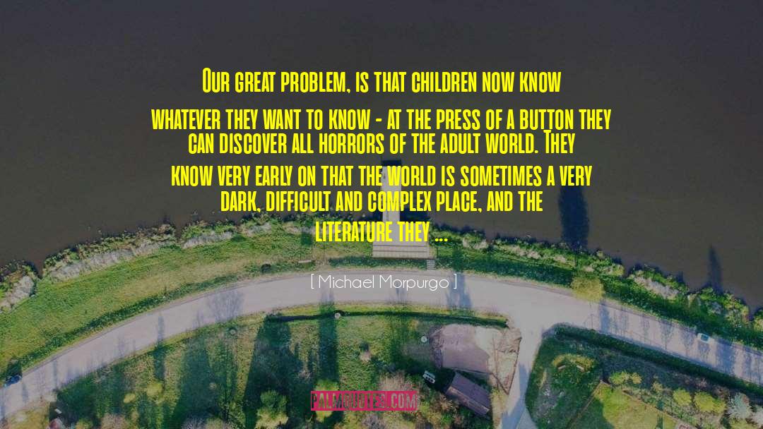 Not Our Problem quotes by Michael Morpurgo