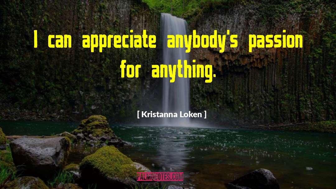 Not Owing Anybody Anything quotes by Kristanna Loken