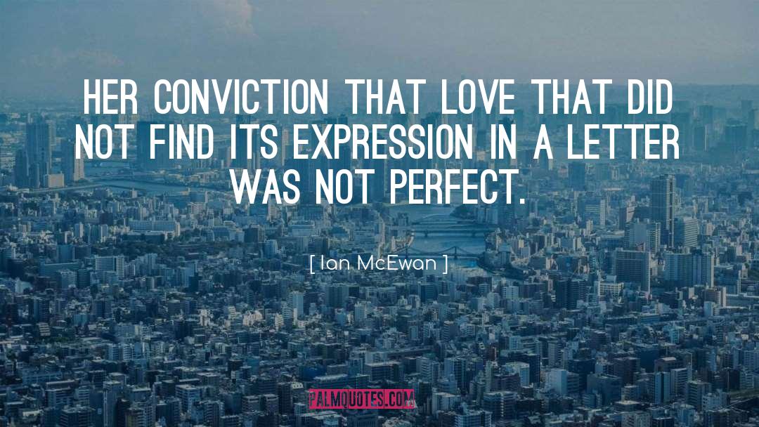Not Perfect quotes by Ian McEwan