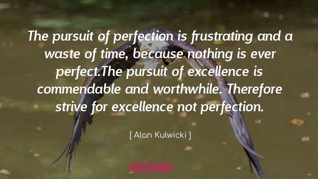 Not Perfect quotes by Alan Kulwicki