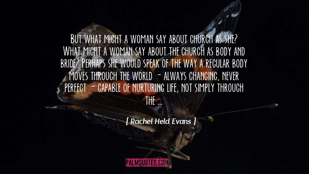 Not Perfect Woman quotes by Rachel Held Evans