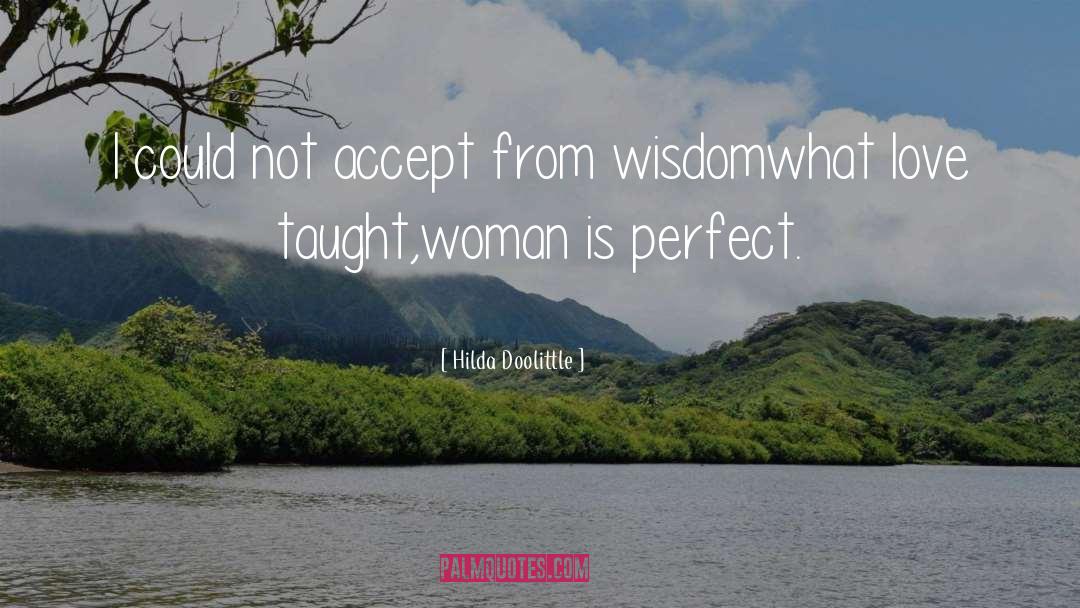 Not Perfect Woman quotes by Hilda Doolittle