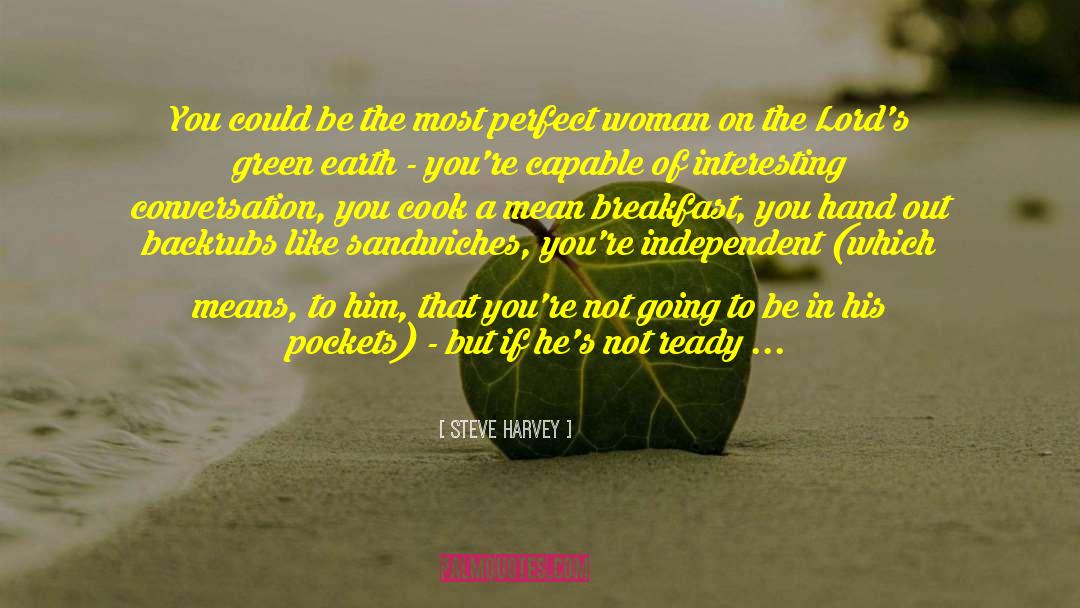 Not Perfect Woman quotes by Steve Harvey