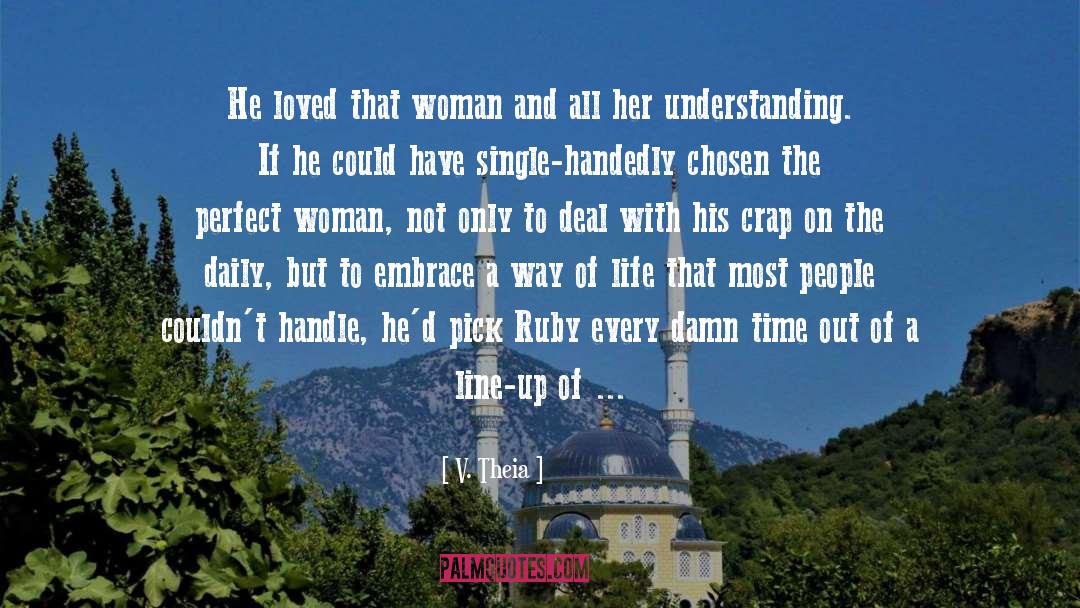 Not Perfect Woman quotes by V. Theia