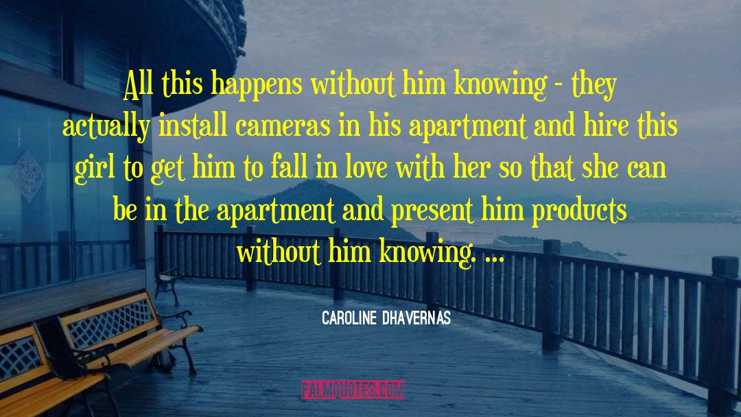 Not Present quotes by Caroline Dhavernas