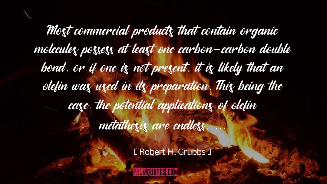 Not Present quotes by Robert H. Grubbs