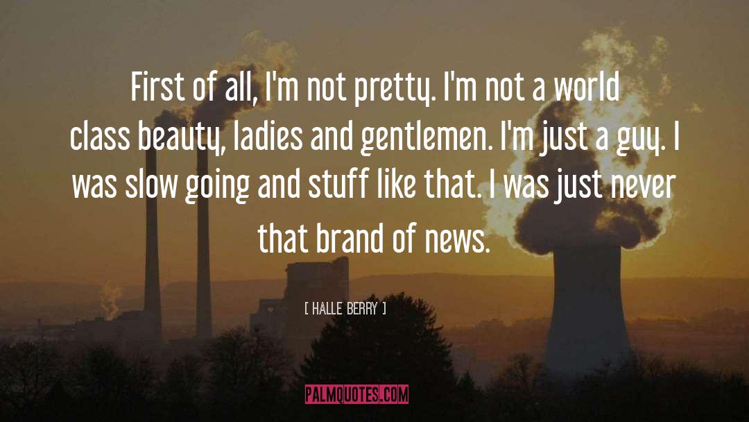 Not Pretty quotes by Halle Berry