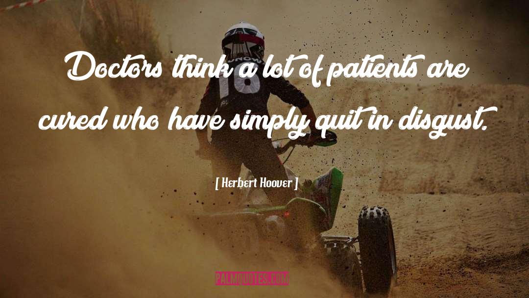 Not Quitting quotes by Herbert Hoover