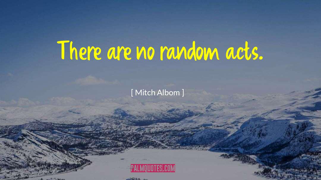 Not Random quotes by Mitch Albom