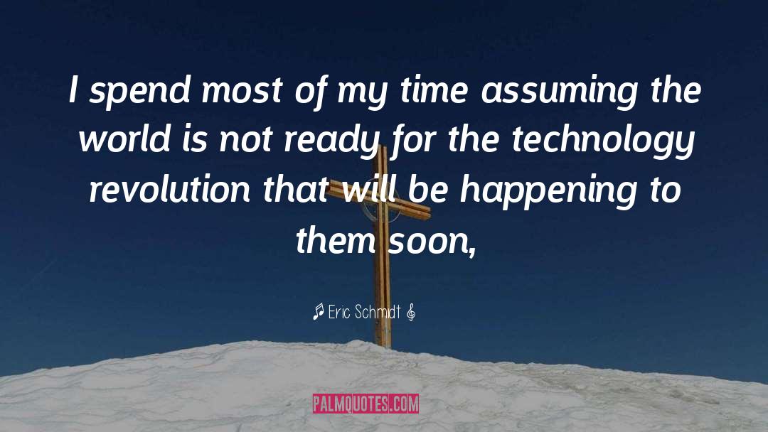 Not Ready quotes by Eric Schmidt