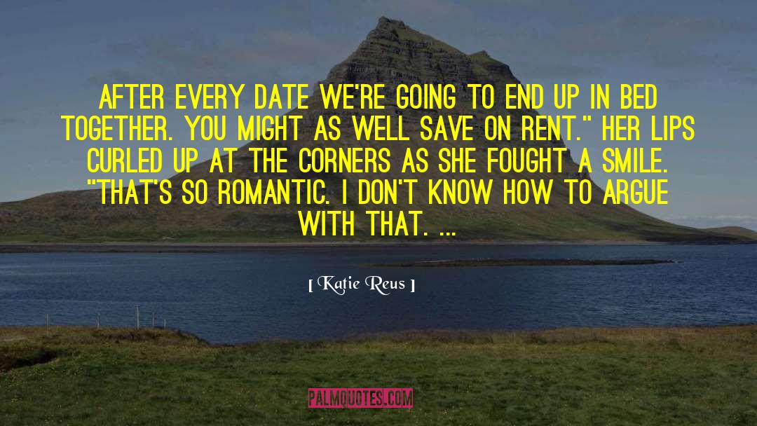 Not Romantic quotes by Katie Reus