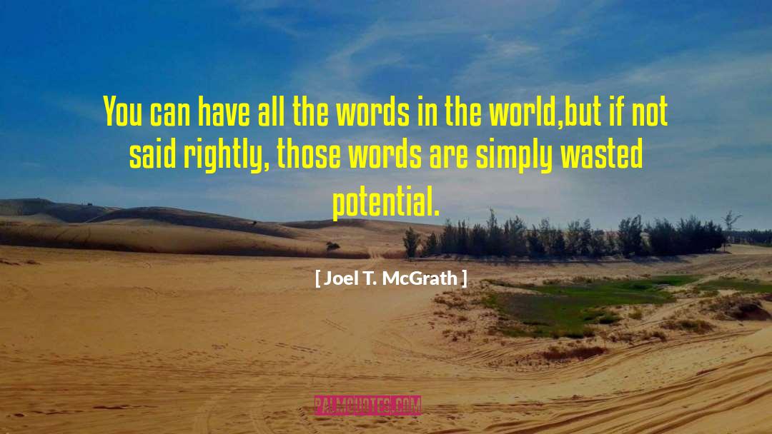 Not Said quotes by Joel T. McGrath