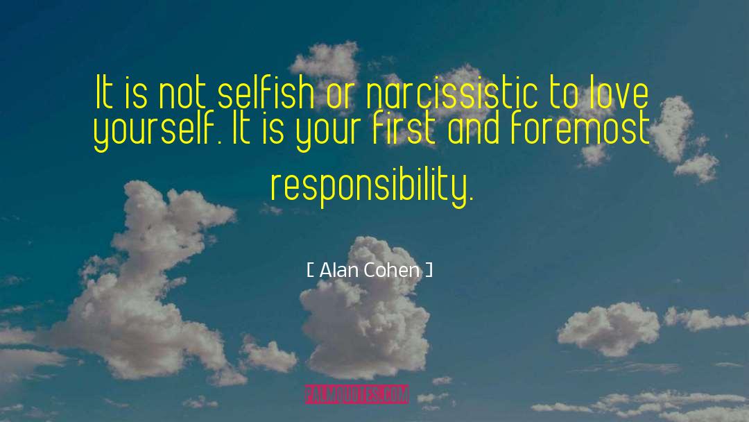 Not Selfish quotes by Alan Cohen