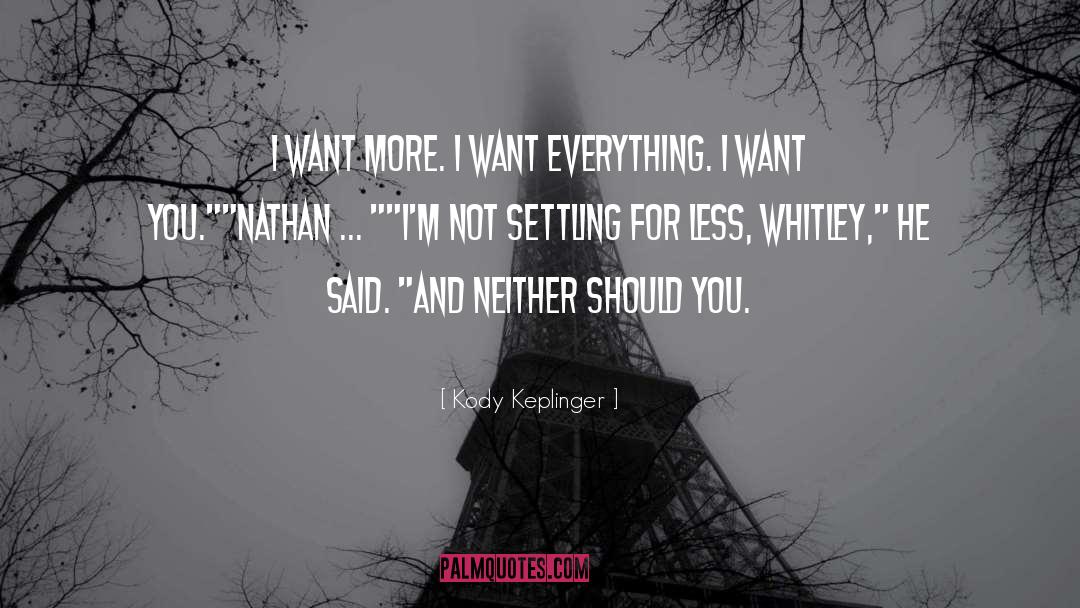 Not Settling quotes by Kody Keplinger