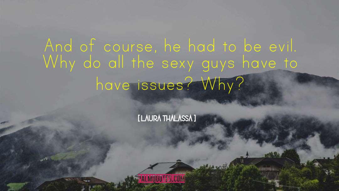 Not Sexy quotes by Laura Thalassa