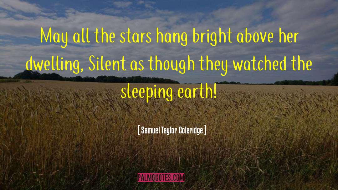 Not Sleeping quotes by Samuel Taylor Coleridge