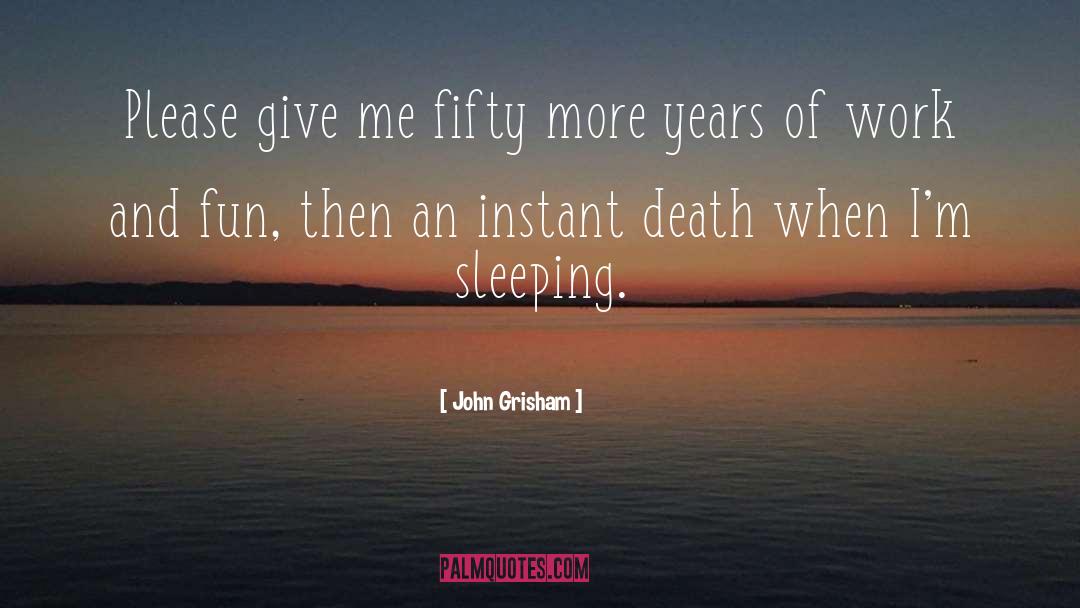 Not Sleeping quotes by John Grisham