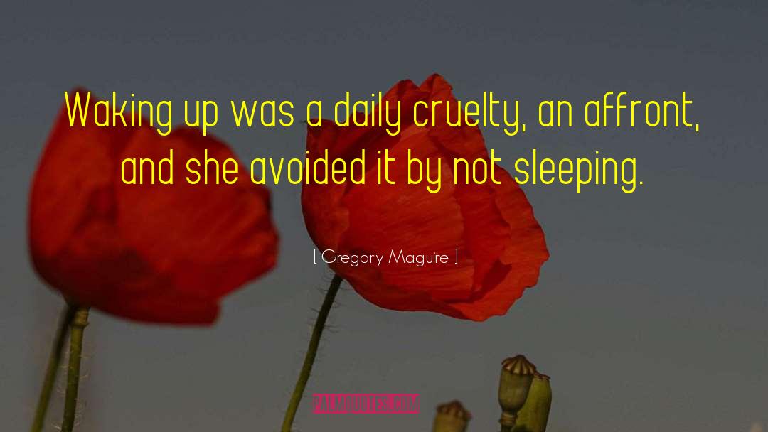Not Sleeping quotes by Gregory Maguire