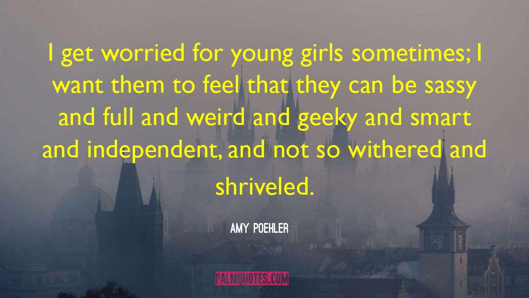 Not So Cheerful quotes by Amy Poehler