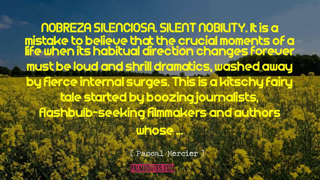 Not So Silent Alarm quotes by Pascal Mercier