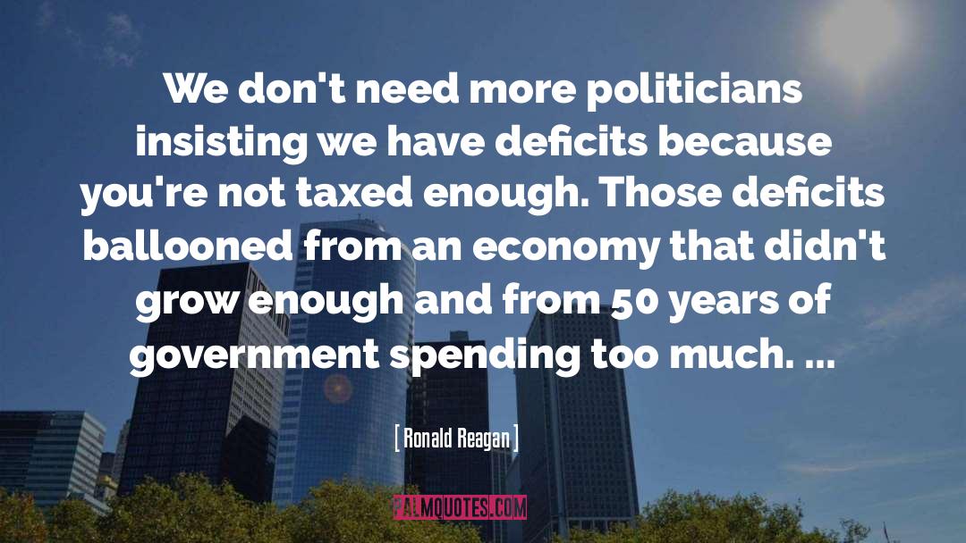 Not Spending Enough Time quotes by Ronald Reagan