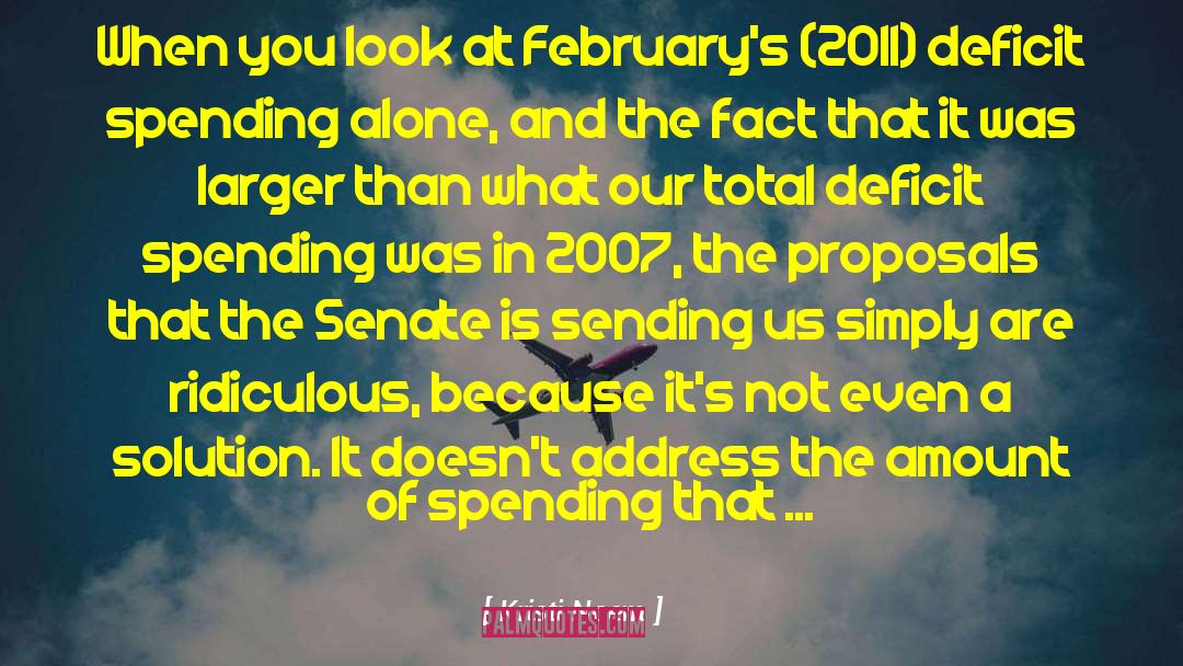Not Spending Enough Time quotes by Kristi Noem