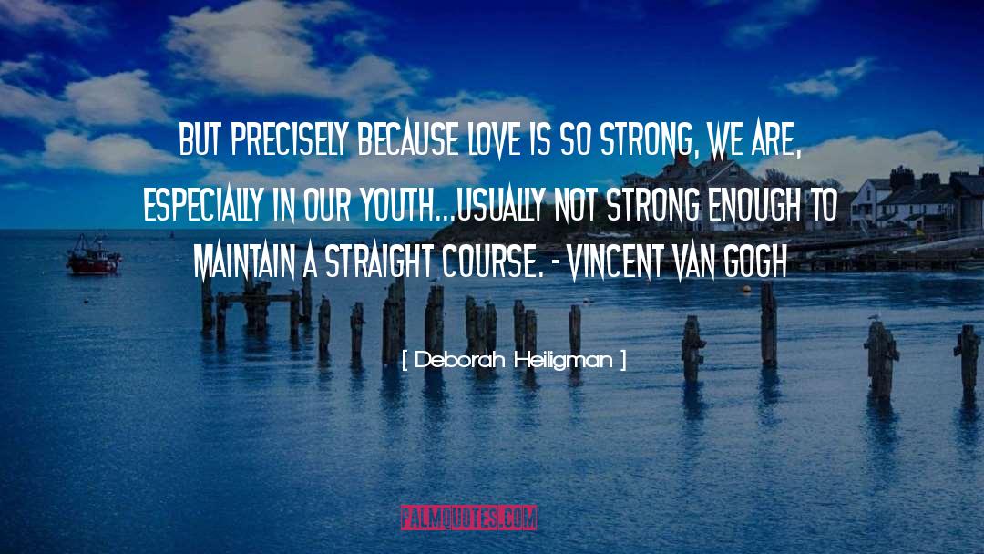 Not Strong Enough quotes by Deborah Heiligman