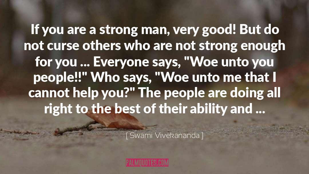 Not Strong Enough quotes by Swami Vivekananda