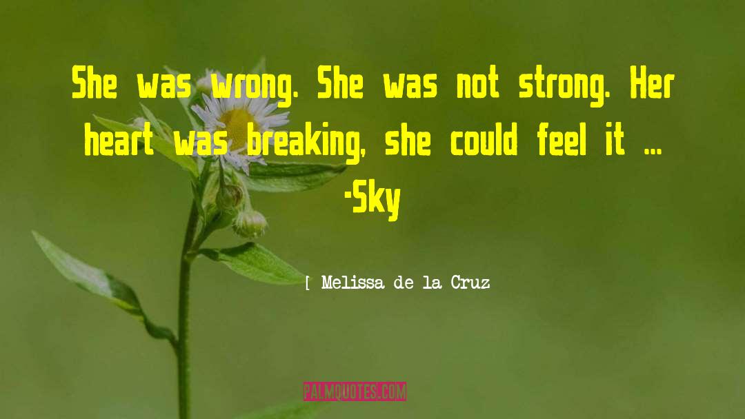 Not Strong quotes by Melissa De La Cruz
