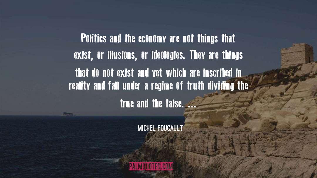 Not Things quotes by Michel Foucault