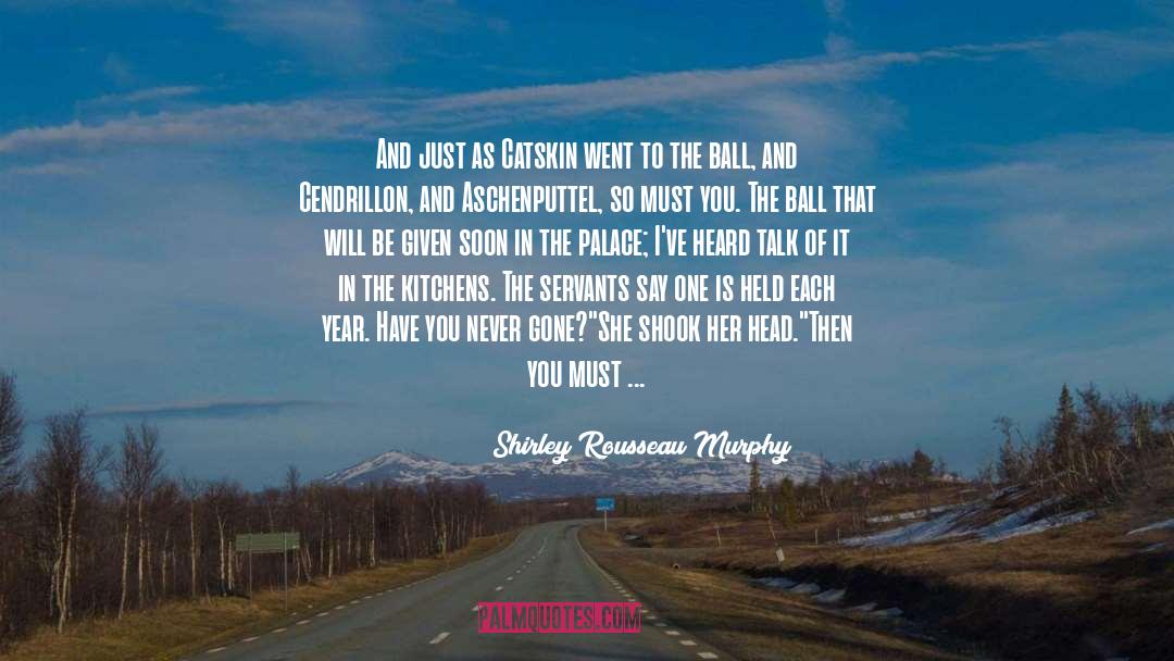 Not Things quotes by Shirley Rousseau Murphy