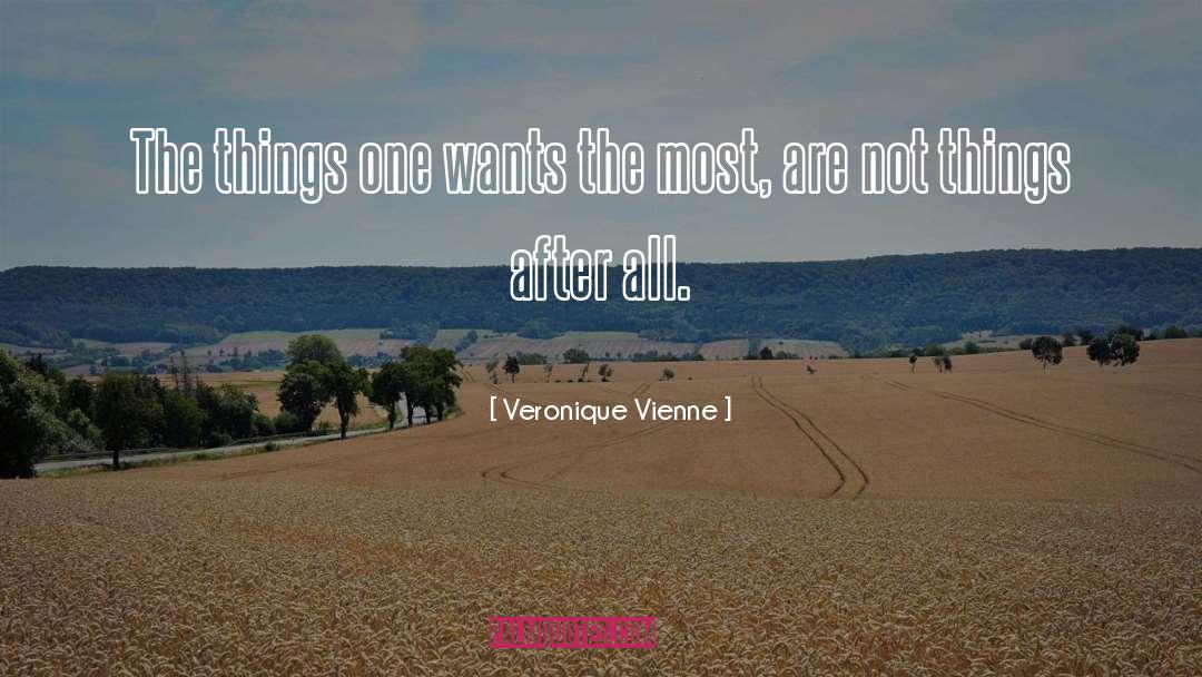 Not Things quotes by Veronique Vienne