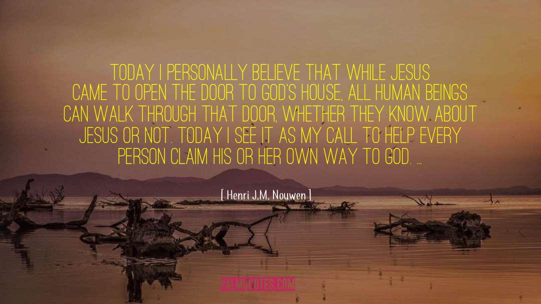 Not Today quotes by Henri J.M. Nouwen